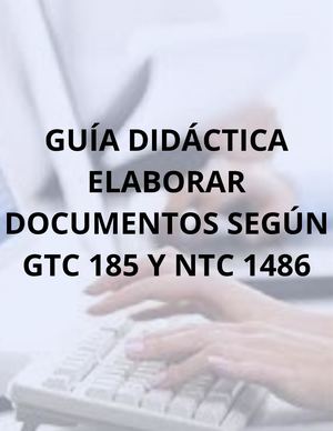 Guía Didáctica Elaborar Documentos Según Gtc 185 Y Ntc 1486