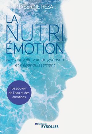 La nutri-émotion, une nouvelle voie de guérison et d'épanouissement - extrait