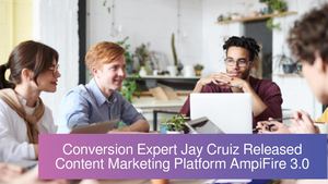 Cold Calling Sales Consultant Jay Cruiz Released Marketing Platform AmpiFire 3.0