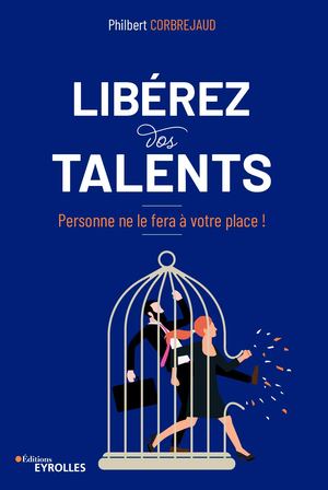 Libérez vos talents - extrait