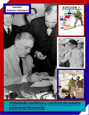 Historia De Conflictos Y Cambios De Nuestra Soberanía Panameña