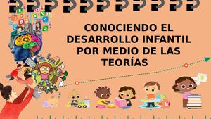 Conociendo El Desarrollo Infantil Por Medio De Las Teorías