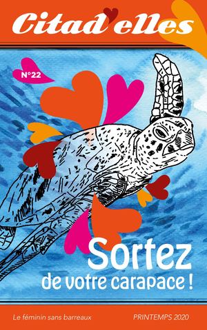 Citad'elles 22 - Sortez de votre carapace !