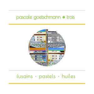 Pascale Goetschmann / Fusain - Pastel - Huile / Trois