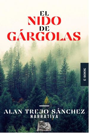 El Nido De Gárgolas Allan Trejo Sánchez