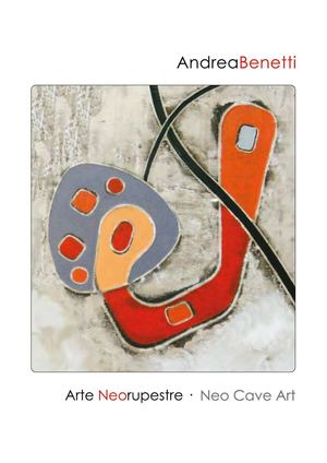 Andrea Benetti > Arte Neorupestre > Monografia
