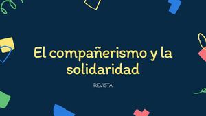 El Compañerismo Y La Solidaridad