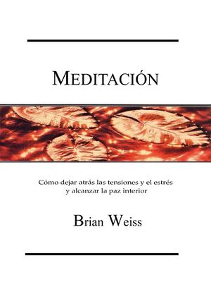 Meditación Brian Weiss