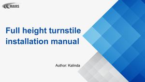 Full Height Turnstile Installation Manual - Mairsturnstile.com