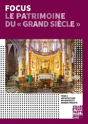 Focus > Le Patrimoine du Grand Siècle – Tome 2