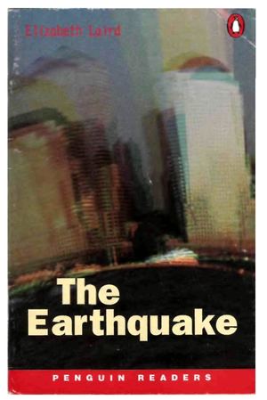 Elizabeth Laird Earthquake (Penguin Readers L2, Elementary 600)