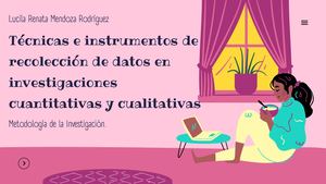 Técnicas E Instrumentos De Recolección De Datos En Investigaciones Cuantitativas Y Cualitativas