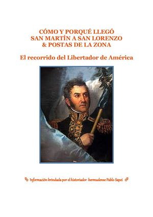 El Recorrido Del Libertador: Gral. José De San Martín