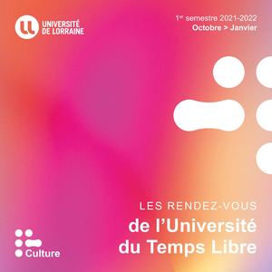 Les rendez-vous de l'Université du Temps Libre - semstre 1 - 2021-2022