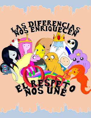 LAS DIFERENCIAS NOS ENRIQUECEN, EL RESPETO NOS UNE