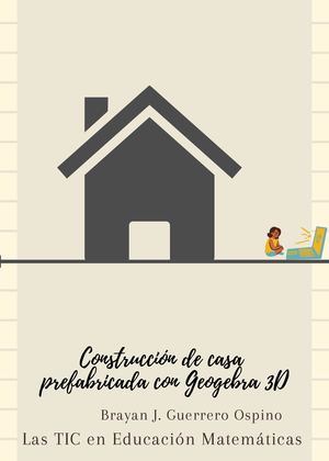 Construcción De Casa Prefabricada Con Geogebra