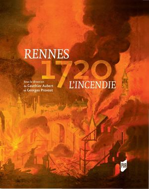 Rennes 1720, l'incendie