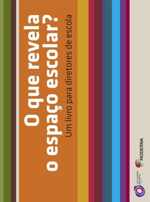 O Que Revela Espaço Escolar