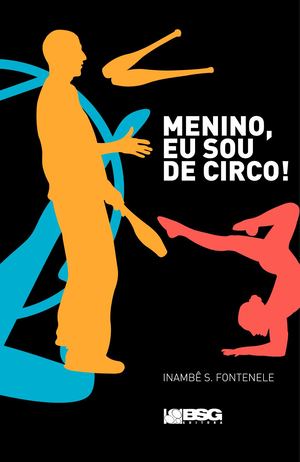 Menino, Eu Sou De Circo! Comp