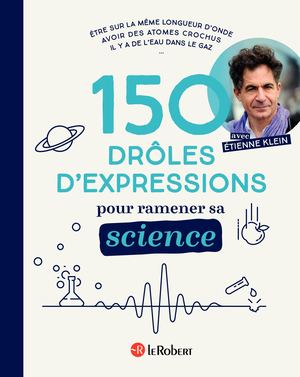 150 expressions pour ramener sa science