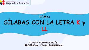 Clase 8 Sílabas Con La Letra K Y Ll