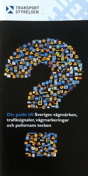 Din Guide Till Sveriges Vägmärken,trafiksignaler, Vägmarkeringar Och Polismans Tecken