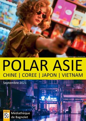 Polar Asie : Chine, Corée, Japon, Vietnam