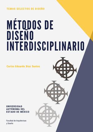 Temas selectos de Diseño: Proyectos interdisciplinarios