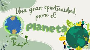 Una Gran Oportunidad Para El Planeta