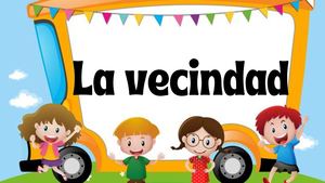 CUENTO "LA VECINDAD"
