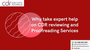 Why Take Expert Help On Cdr Reviewing And Proofreading Services