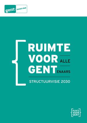 Structuurvisie 2030 Ruimte Voor Gent