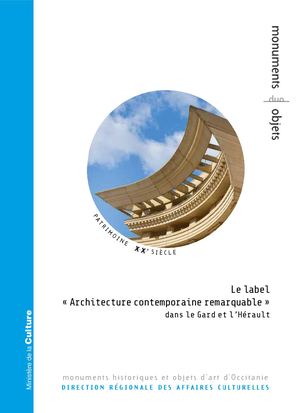 Le label "Architecture contemporaine remarquable" dans le Gard et l’Hérault