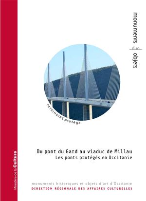 Du pont du Gard au viaduc de Millau