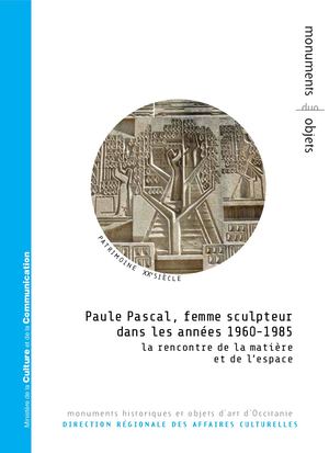 Paule Pascal, femme sculpteur dans les années 1960-1985