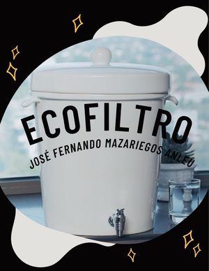 ECOFILTRO: Jose Fernando Mazariegos Anleu