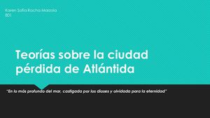 Teorías Sobre La Ciudad Pérdida De Atlántida Karen Rocha 801