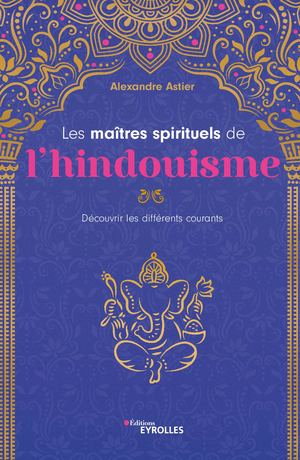 Les maîtres spirituels de l'hindouisme- extrait