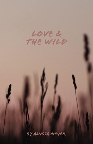 Love & the Wild - 2021