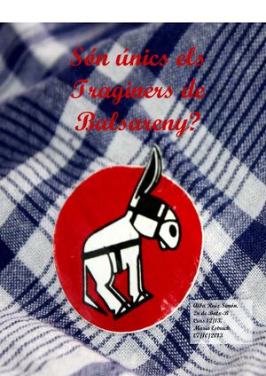 SÓN ÚNICS ELS TRAGINERS DE BALSARENY? Alba Ruíz -Curs 2013-2014