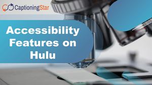 Accessibility Features On Hulu