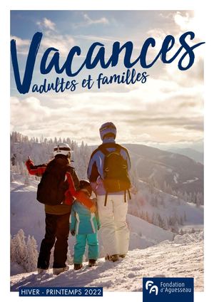 Séjours Adultes Et Familles Hiver Printemps 2022 - Fondation Aguesseau