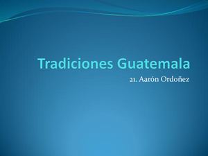 Tradiciones Guatemala Maya