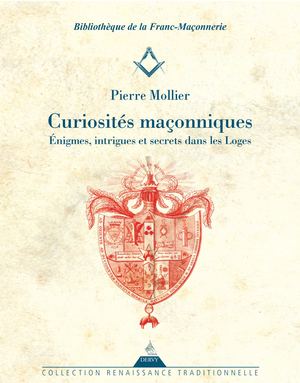 Curiosités maçonniques, Pierre MOLLIER, (EXTRAIT)