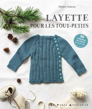 Layette pour les tout-petits,  Mylene DELARUE, (EXTRAIT)