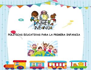 Politicas Ecucativas Para La Primera Infancia
