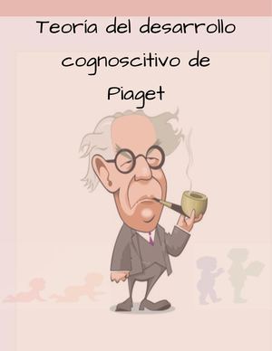 Teoría Del Desarrollo Cognoscitivo De Piaget