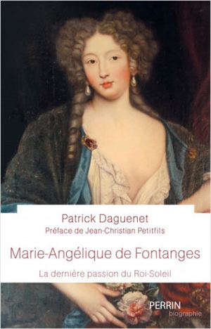Extrait Marie Angélique de Fontanges la derniere passion du Roi-Soleil