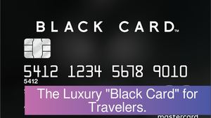 The Luxury "Black Card" for Travelers.