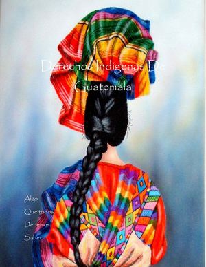 Derechos Indígenas De Guatemala